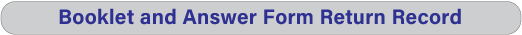 Link to Booklet and Answer Form Return Record
