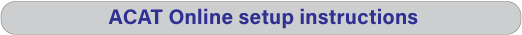 Link to ACAT Online setup instructions